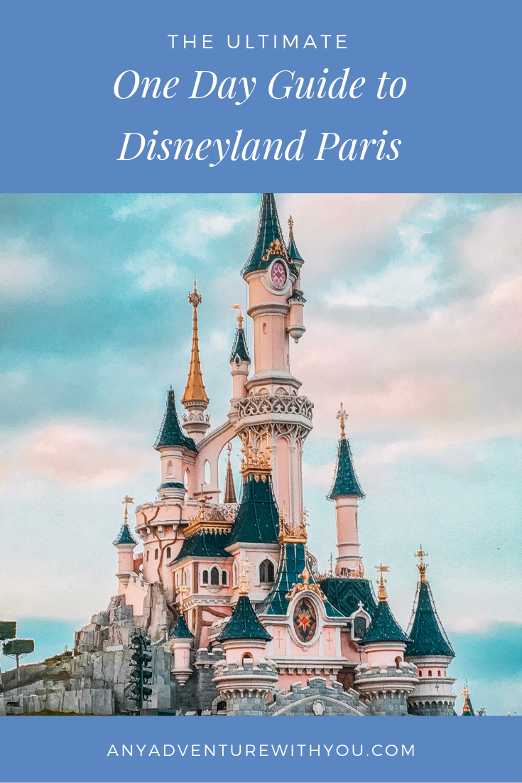 One Day Guide to Disneyland Paris - Any Adventure With You