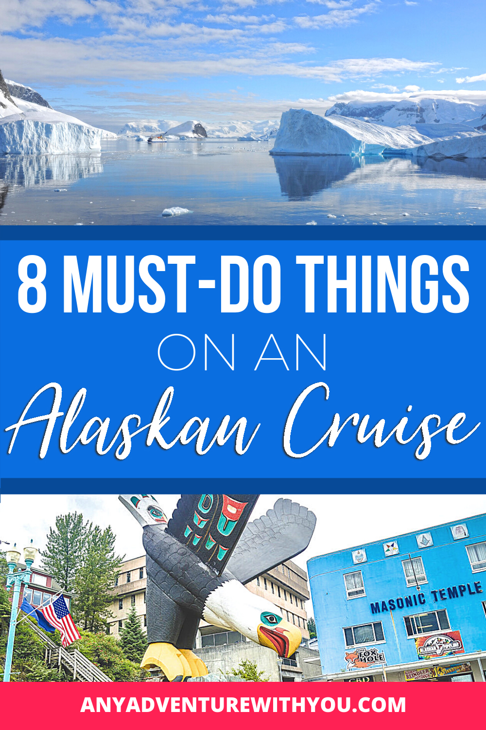 The 8 Best Things to do on an Alaskan Cruise - Any Adventure With You